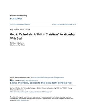 Gothic Cathedrals: a Shift in Christians' Relationship with God