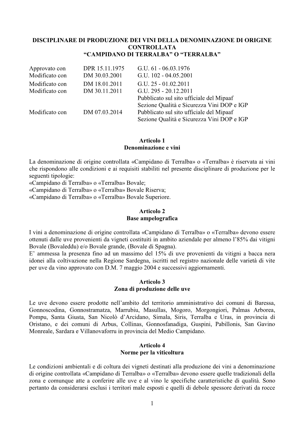 Disciplinare Di Produzione Dei Vini Della Denominazione Di Origine Controllata “Campidano Di Terralba” O “Terralba”