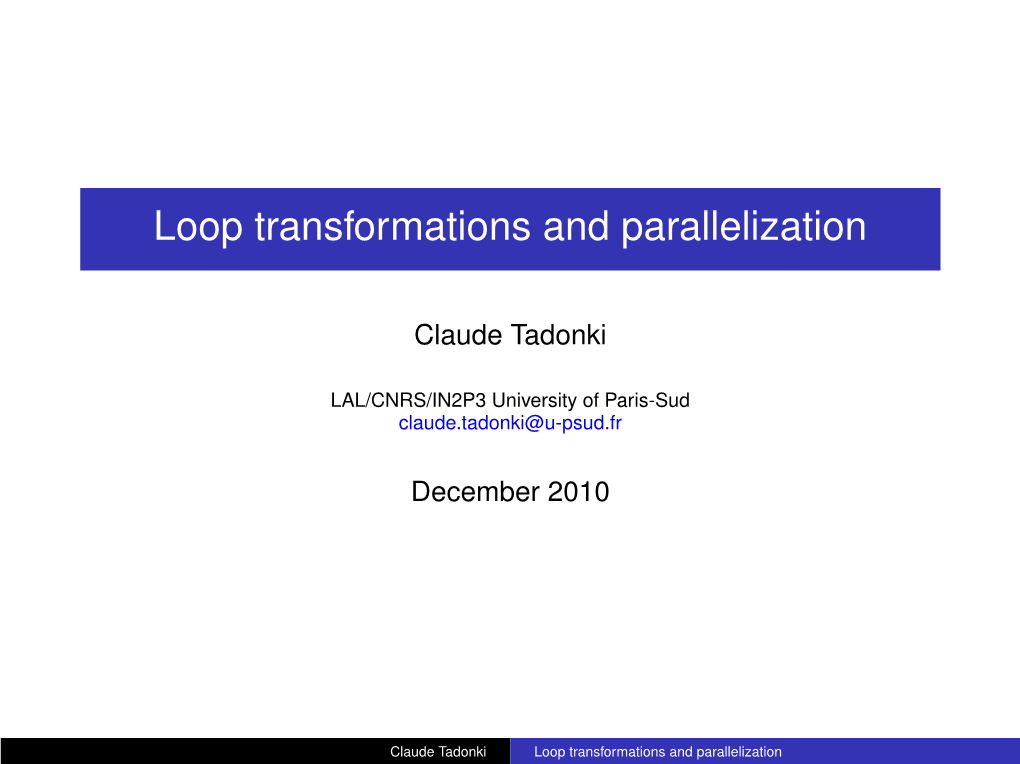 Loop Transformations and Parallelization
