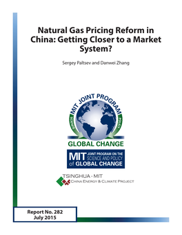 Natural Gas Pricing Reform in China: Getting Closer to a Market System?