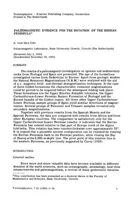 PALEOMAGNETIC EVIDENCE for the ROTATION of the IBERIAN PENINSULA' (N.R.M.) Were Analyzed with the Aid of A.C. Magnetic Field A