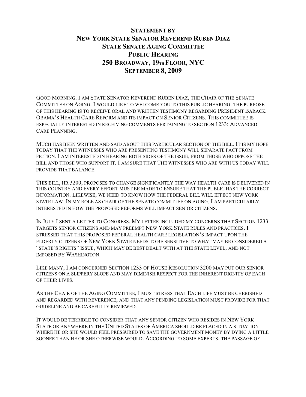 Statement by New York State Senator Reverend Ruben Diaz State Senate Aging Committee Public Hearing 250 Broadway, 19Th Floor, Nyc September 8, 2009