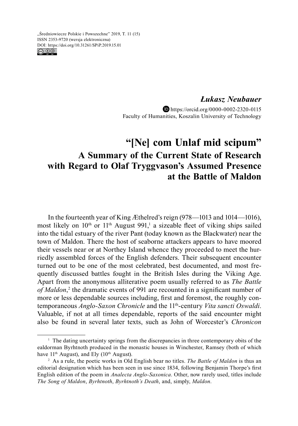 “[Ne] Com Unlaf Mid Scipum” a Summary of the Current State of Research with Regard to Olaf Tryggvason’S Assumed Presence at the Battle of Maldon