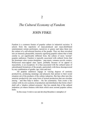 2 the Cultural Economy of Fandom JOHN FISKE