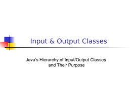 Input-Output Classes