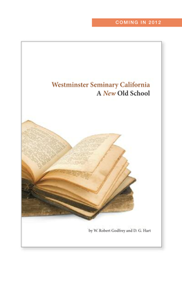 Westminster Seminary California a New Old School