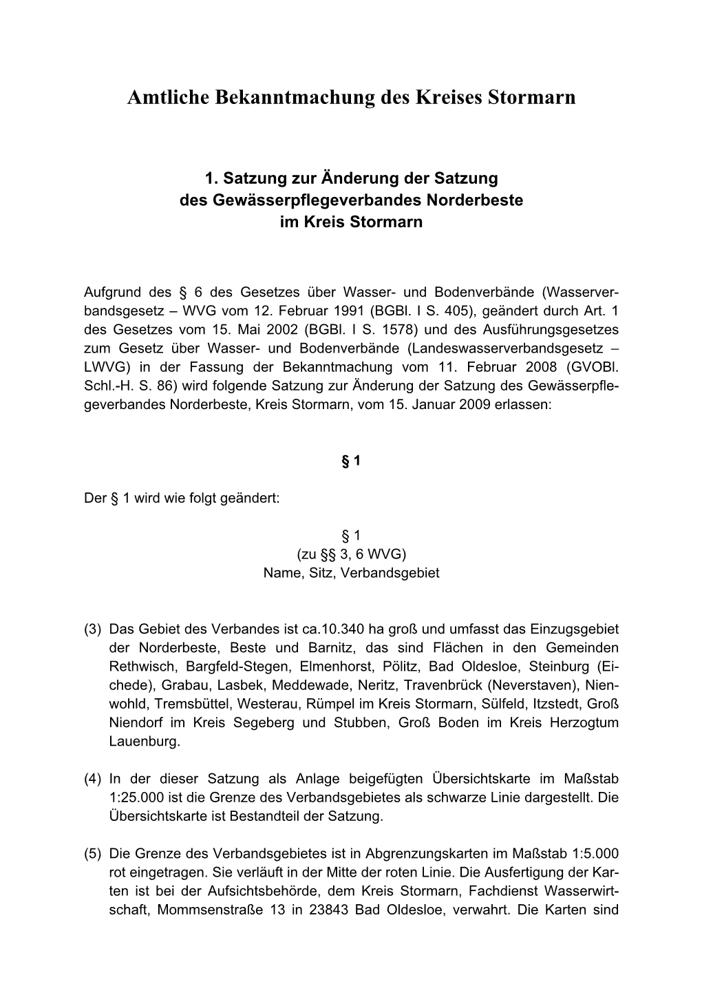 1. Satzung Zur Änderung Der Satzung Des Gewässerpflegeverbandes Norderbeste Im Kreis Stormarn