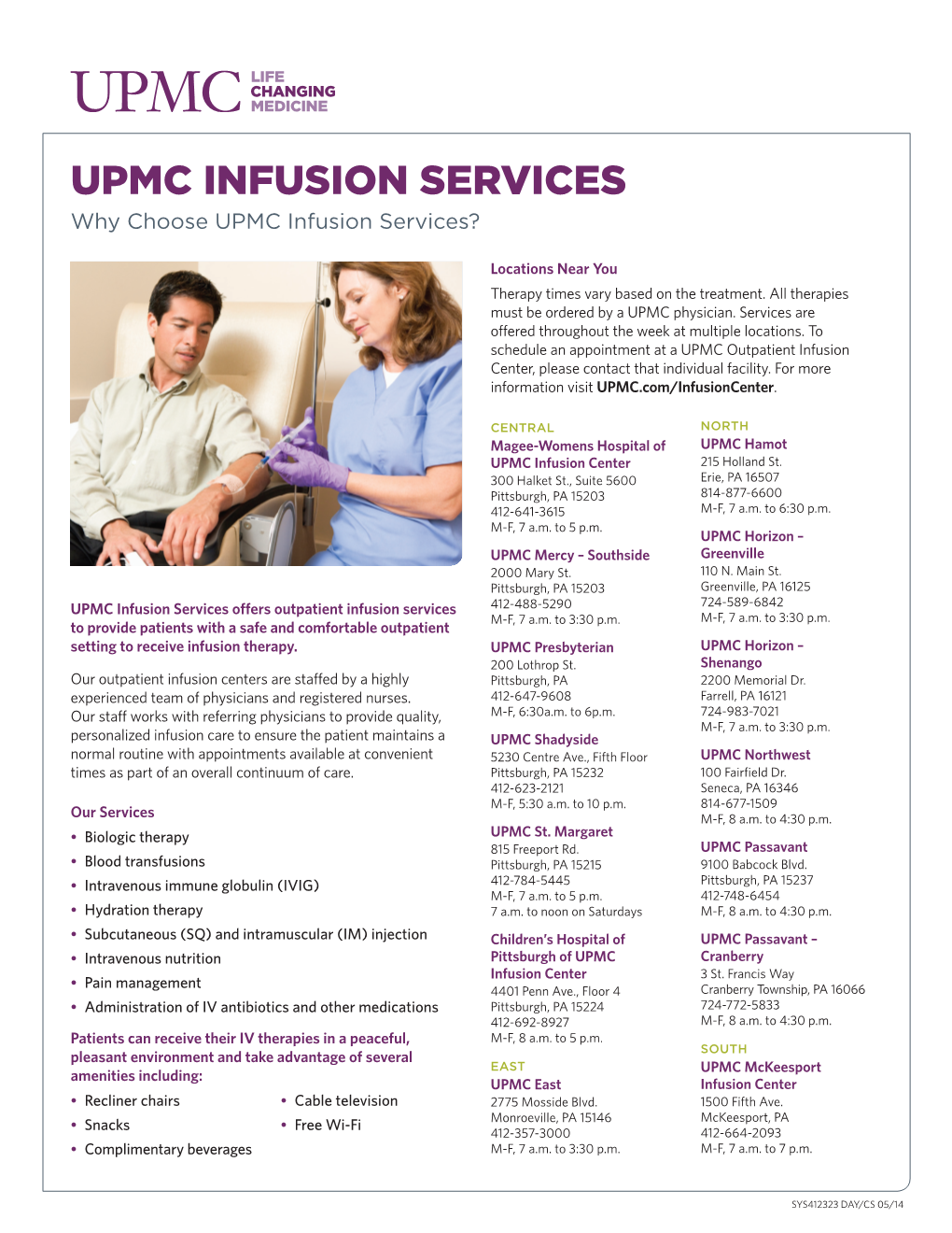 UPMC INFUSION SERVICES Why Choose UPMC Infusion Services?