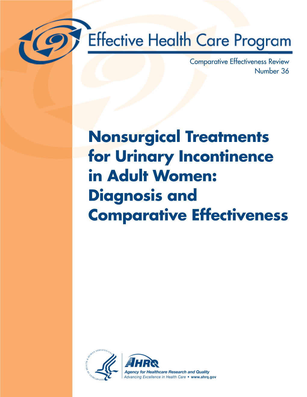 Nonsurgical Treatments for Urinary Incontinence in Adult Women: Diagnosis and Comparative Effectiveness Comparative Effectiveness Review Number 36