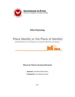 Place Identity Or the Place of Identity: Contribution to a Theory of Social Identity of Place