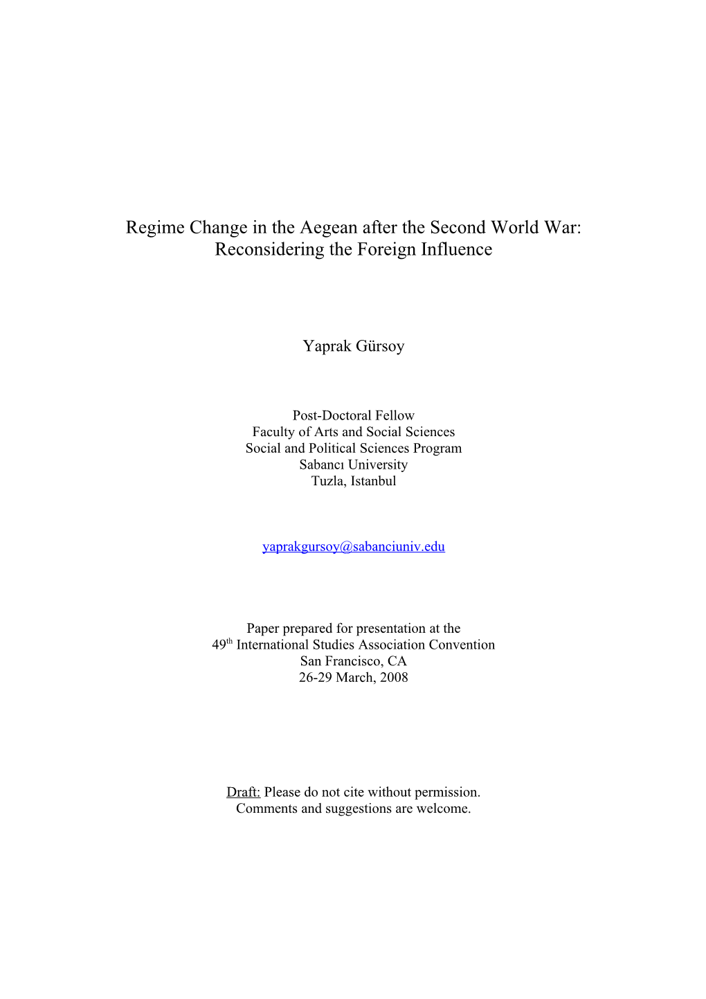 Regime Change in the Aegean After the Second World War: Reconsidering the Foreign Influence