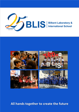 All Hands Together to Create the Future Bilkent Educational Institutions Include