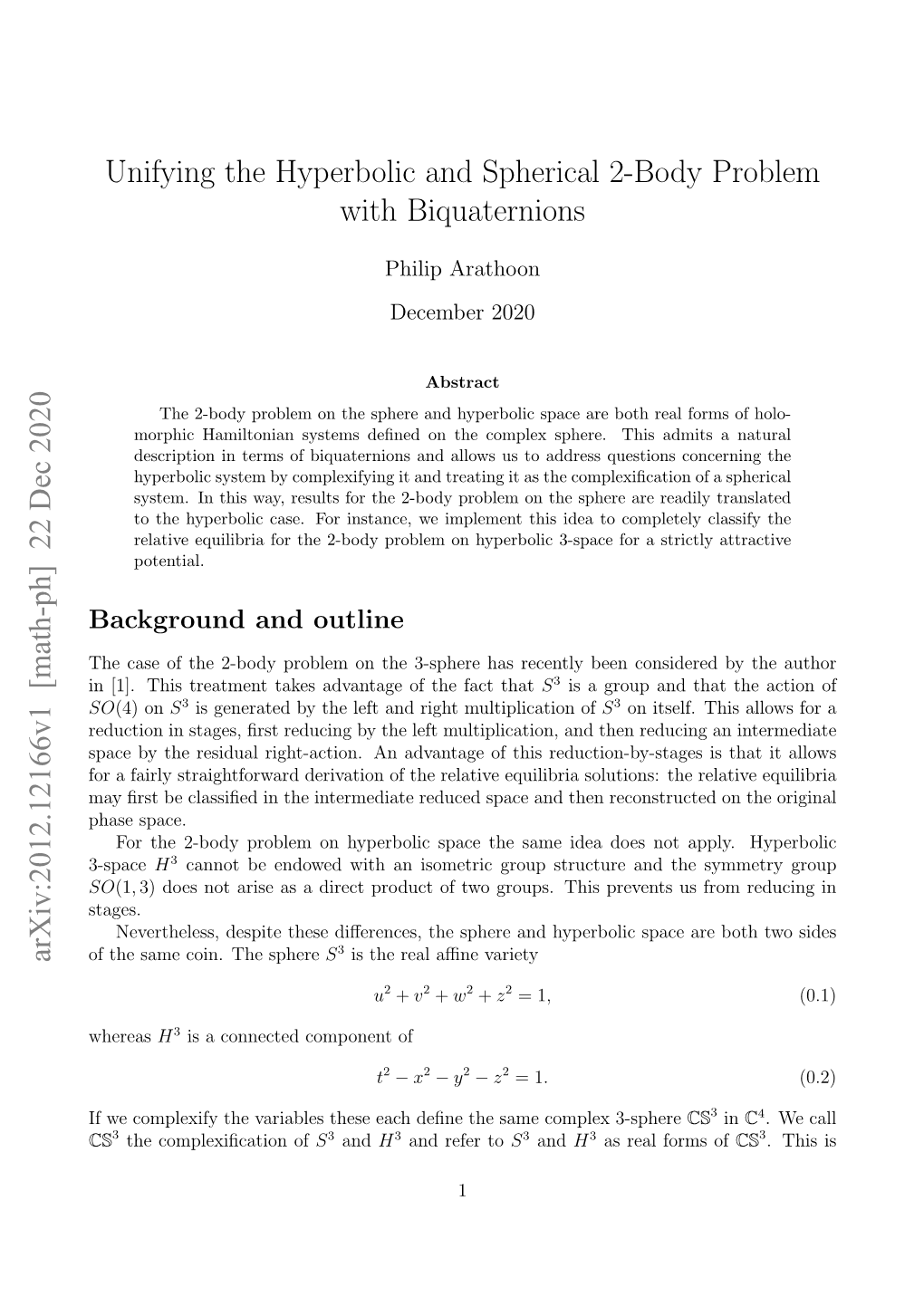 Unifying the Hyperbolic and Spherical 2-Body Problem with Biquaternions