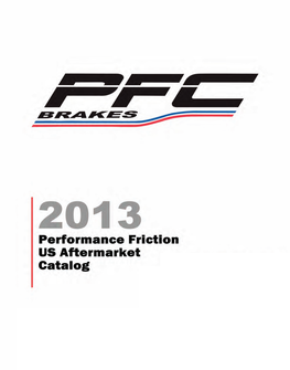 Performance Friction Performance Brakes Pads Rotors Catalog