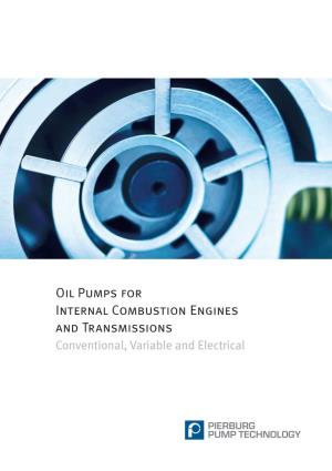 Oil Pumps for Internal Combustion Engines and Transmissions Conventional, Variable and Electrical