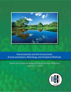 Nanomaterials and the Environment & Instrumentation, Metrology, And