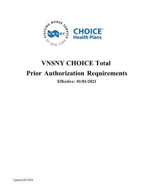 VNSNY CHOICE Total Prior Authorization Requirements Effective: 01/01/2021