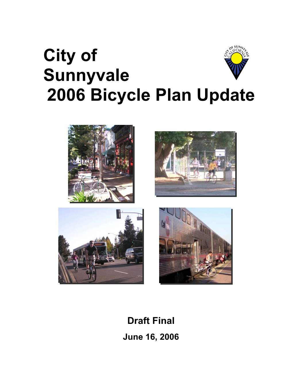 City of Sunnyvale 2006 Bicycle Plan Update