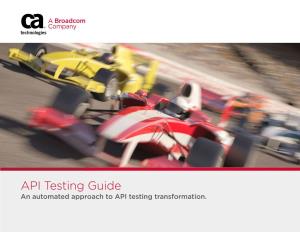 API Testing Guide an Automated Approach to API Testing Transformation