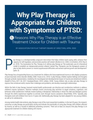 Why Play Therapy Is Appropriate for Children with Symptoms of PTSD: 6 Reasons Why Play Therapy Is an Effective Treatment Choice for Children with Trauma