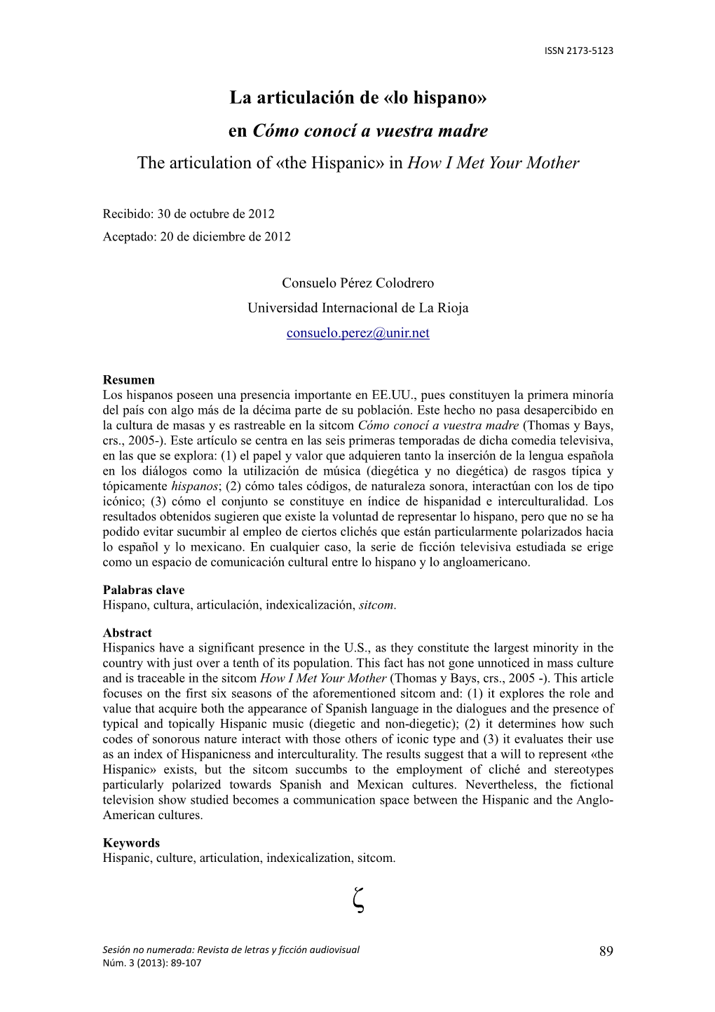 La Articulación De «Lo Hispano» En Cómo Conocí a Vuestra Madre the Articulation of «The Hispanic» in How I Met Your Mother