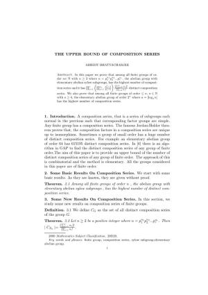 THE UPPER BOUND of COMPOSITION SERIES 1. Introduction. a Composition Series, That Is a Series of Subgroups Each Normal in the Pr