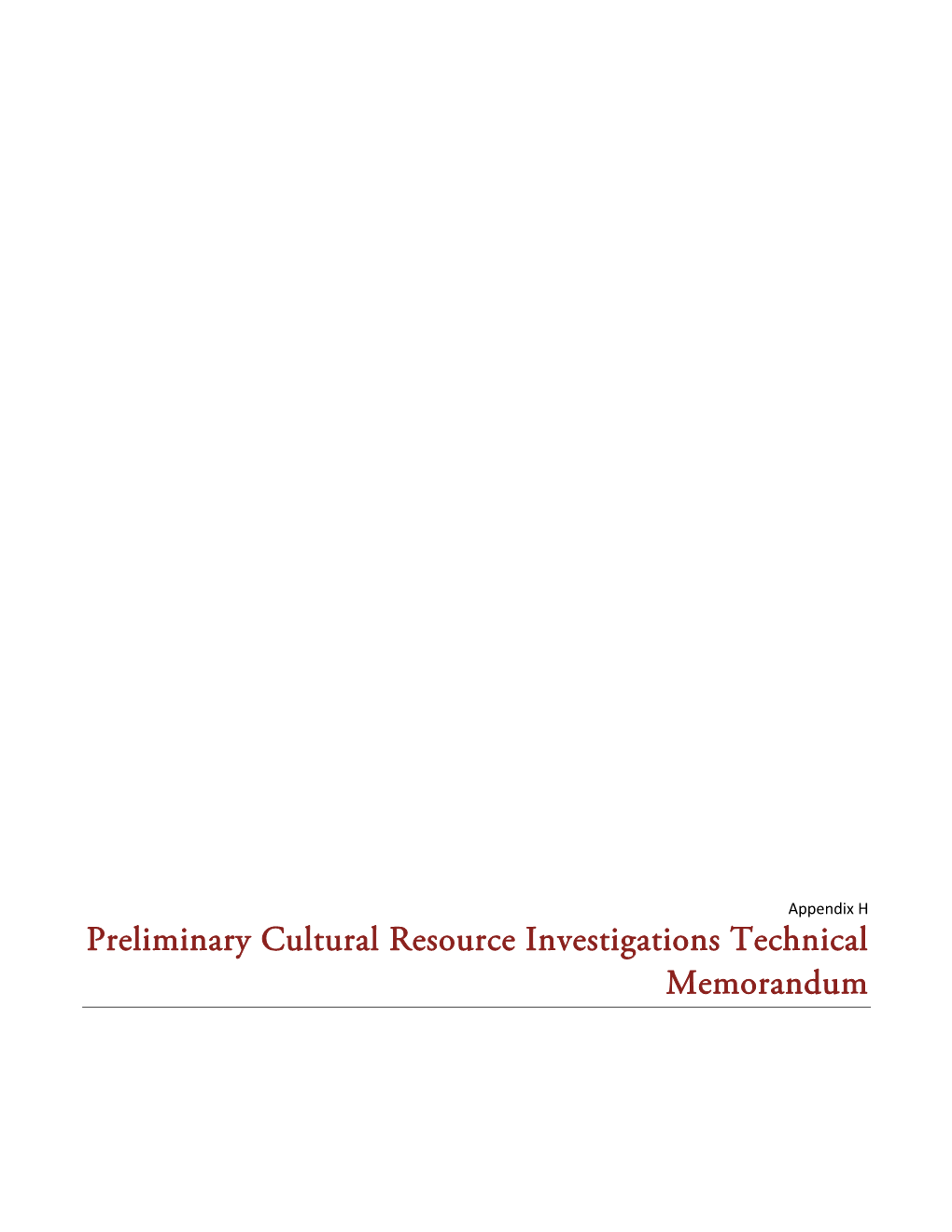 Appendix H: Preliminary Cultural Resource