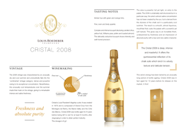 Cristal 2008 Is Deep, Intense CRISTAL 2008 and Masterful