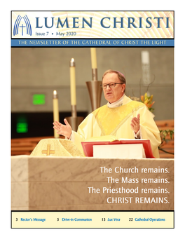 LUMEN CHRISTI Issue 7 • May 2020 the NEWSLETTER of the CATHEDRAL of CHRIST the LIGHT