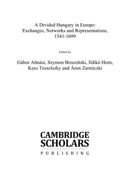 A Divided Hungary in Europe: Exchanges, Networks and Representations, 1541-1699