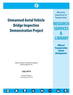 Unmanned Aerial Vehicle Bridge Inspection Demonstration Project
