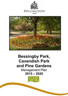 Bessingby Park, Cavendish Park and Pine Gardens Management Plan 2015 – 2020