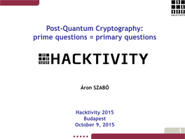 Post-Quantum Cryptography: Prime Questions = Primary Questions