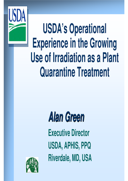 USDA's Operational Experience in the Growing Use of Irradiation As A