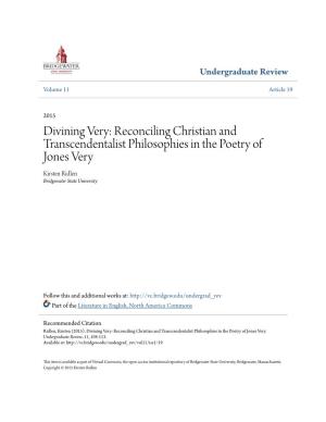 Reconciling Christian and Transcendentalist Philosophies in the Poetry of Jones Very Kirsten Ridlen Bridgewater State University