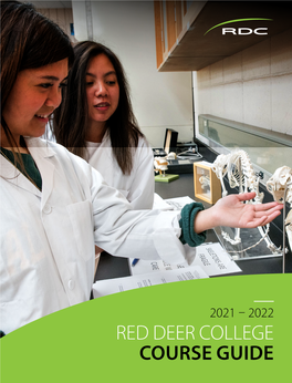 2021 – 2022 Red Deer College Course Guide Welcome to Rdc Learning Philosophy