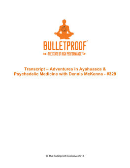 Transcript – Adventures in Ayahuasca & Psychedelic Medicine With