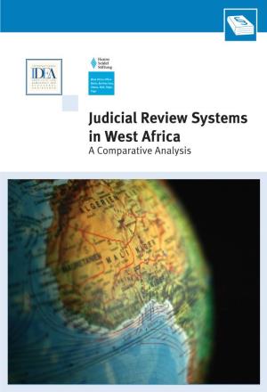 Judicial Review Systems in West Africa: a Comparative Analysis a Comparative Africa: in West Systems Review Judicial