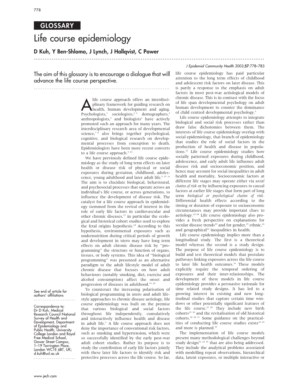 Life Course Epidemiology D Kuh, Y Ben-Shlomo, J Lynch, J Hallqvist, C Power