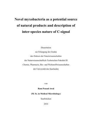 Novel Myxobacteria As a Potential Source of Natural Products and Description of Inter-Species Nature of C-Signal