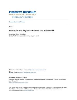 Evaluation and Flight Assessment of a Scale Glider