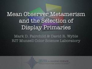 Mean Observer Metamerism and the Selection of Display Primaries