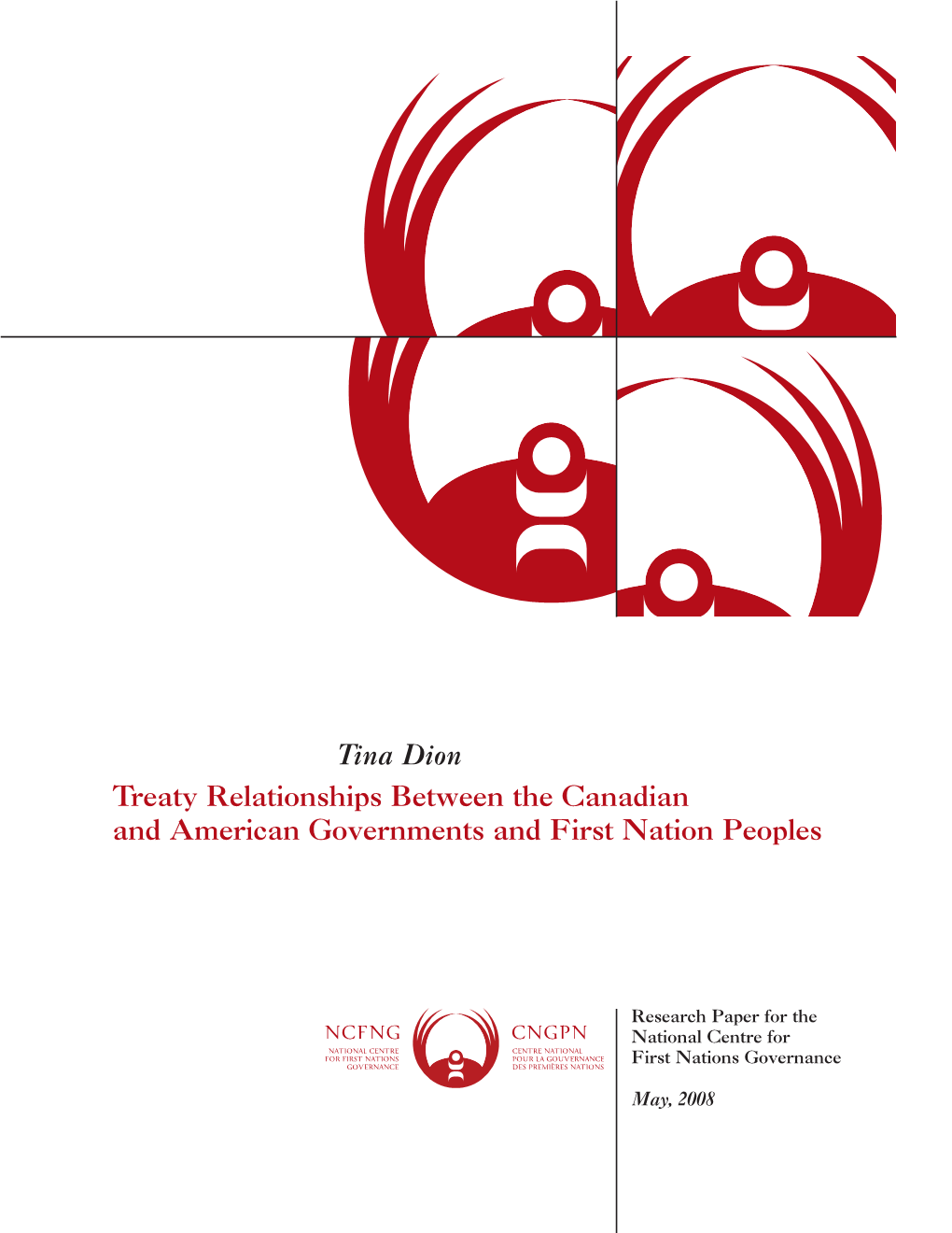 Treaty Relationships Between the Canadian and American Governments and First Nation Peoples