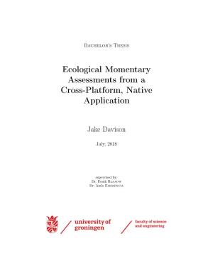 Ecological Momentary Assessments from a Cross-Platform, Native Application