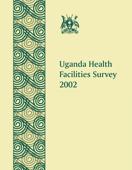 Uganda Health Facilities Survey 2002 [FR140]