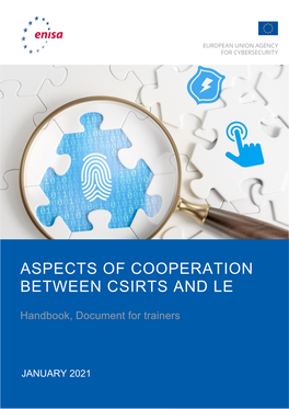Aspects of Cooperation Between Csirts and Le