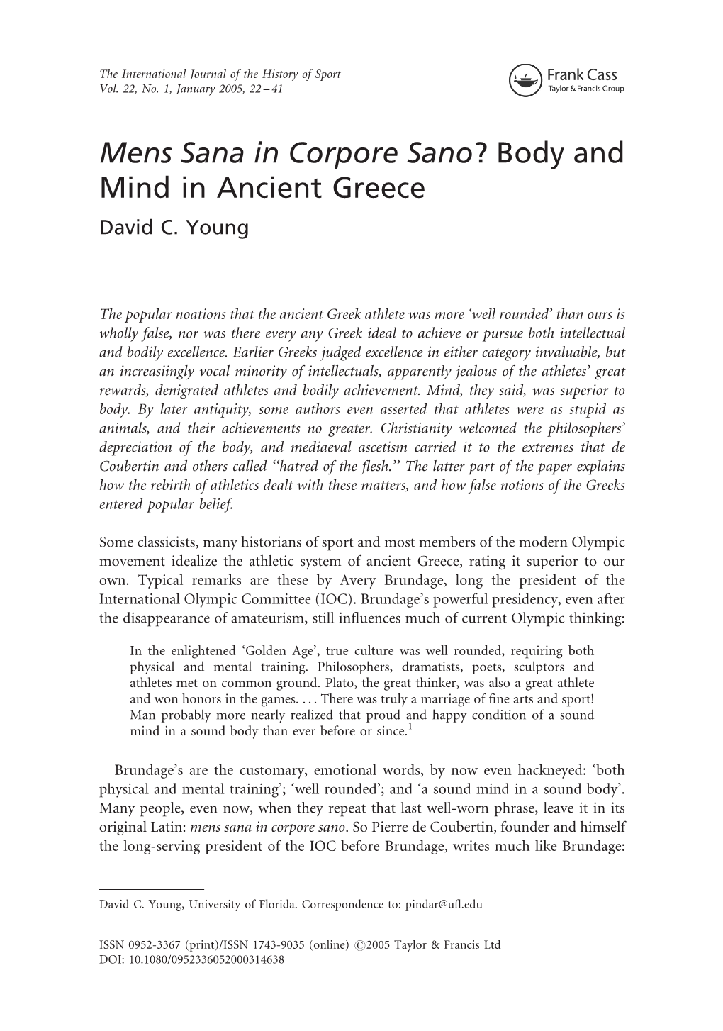 Mens Sana in Corpore Sano? Body and Mind in Ancient Greece David C