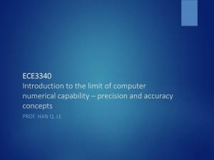 ECE3340 Introduction to the Limit of Computer Numerical Capability – Precision and Accuracy Concepts PROF
