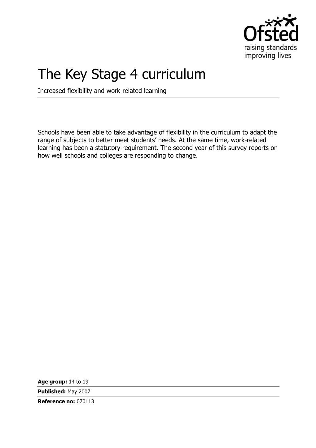 The Key Stage 4 Curriculum Increased Flexibility and Work-Related Learning