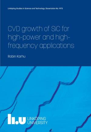 CVD Growth of Sic for High-Power and High-Frequency Applications High-Power and High- Frequency Applications